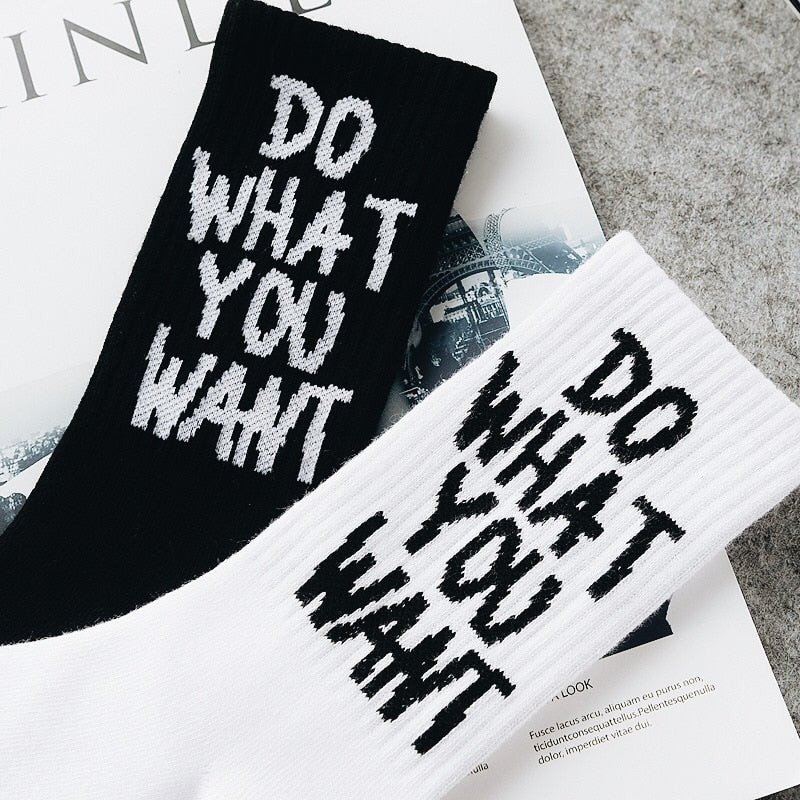 Do What You Want Unisex Quote Socks